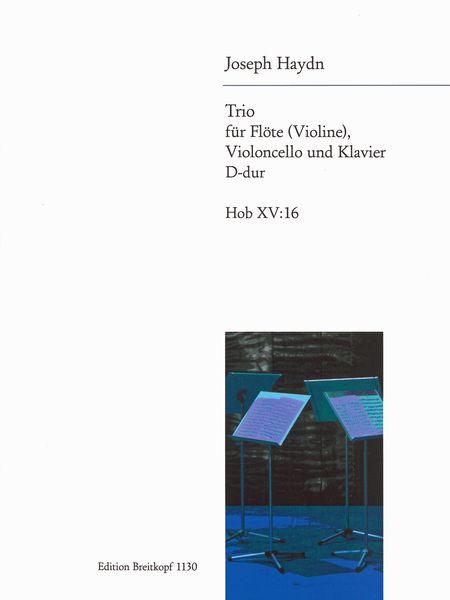 Klaviertrio D-Dur, Hob. XV:16 : For Flute (Violin), Cello and Piano.