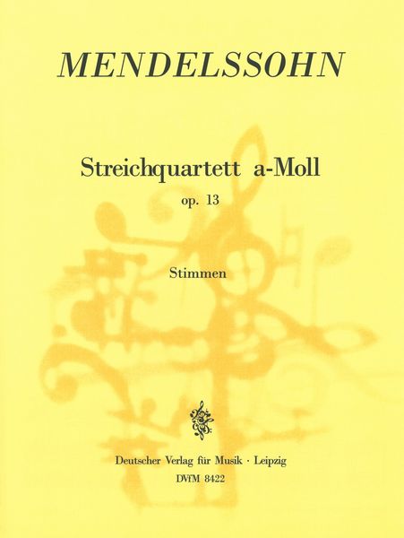 Streichquartett A-Moll, Op. 13.