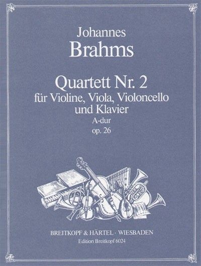 Klavierquartett Nr. 2 A-Dur, Op. 26 : For Violin, Viola, Cello and Piano.