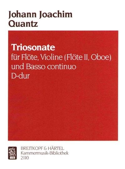 Triosonate D-Dur : For Flute, Violin (Or Flute Or Oboe) and Continuo.