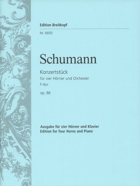 Konzertstück F-Dur, Op. 86 : For Four Horns and Orchestra - Piano reduction.