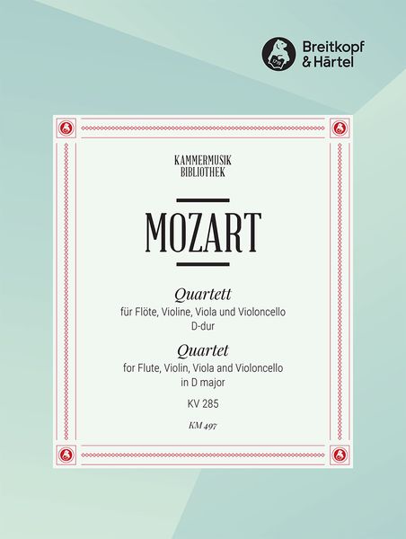 Quartett D-Dur, K. 285 : For Flute, Violin, Viola and Cello.