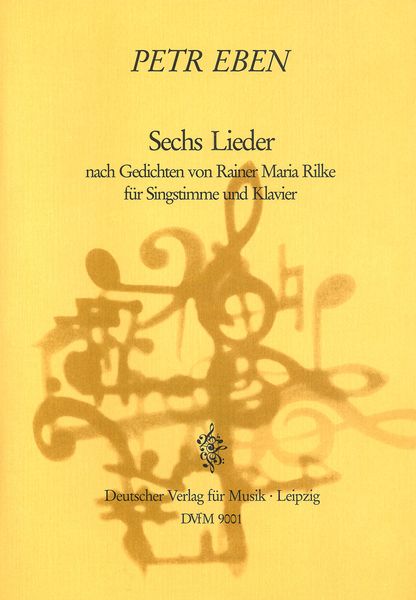 Sechs Lieder : For Medium Voice and Piano.