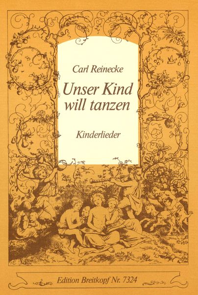 Unser Kind Will Tanzen : Ein Auswahl der Schönsten Kinderlieder.