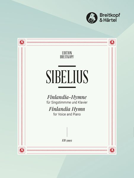 Hymne Nach Einem Thema Aus Finlandia, Op. 26 : For Medium Voice and Piano.