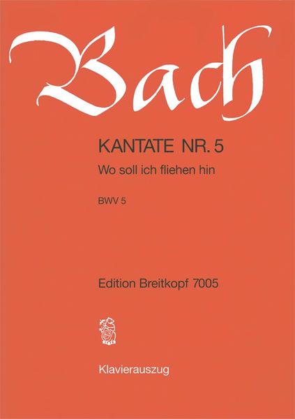 Cantata No. 5 : Wo Soll Ich Fliehen Hin.