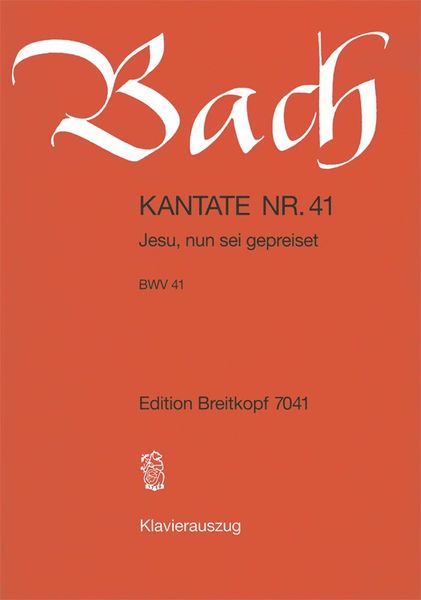 Cantata No. 41 : Jesu, Non Sei Gepreiset.