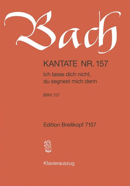 Cantata No. 157 : Ich Lasse Dich Nicht.