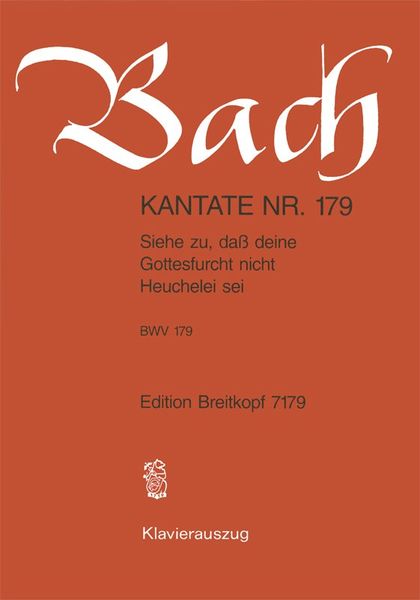 Cantata No. 179 : Siehe Zu, Dass Deine Gottesfurcht.