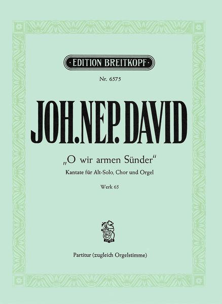 O, Wir Armen Sünder : Cantata - Piano reduction.