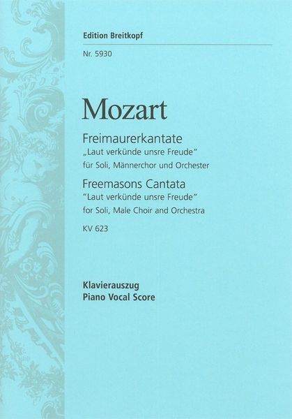 Freimaurerkantate, Laut Verkünde Unsre Freude, K. 623.