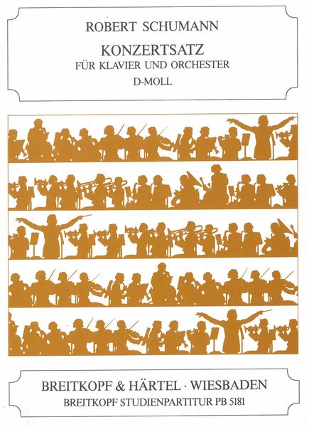 Konzertsatz D-Moll : For Piano and Orchestra.