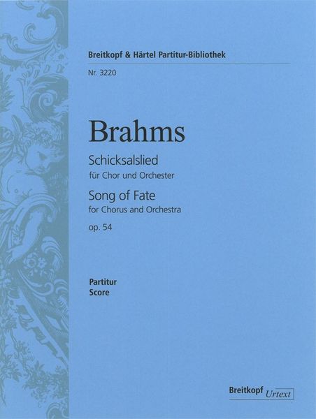 Schicksalslied, Op. 54 : For Chorus and Orchestra.