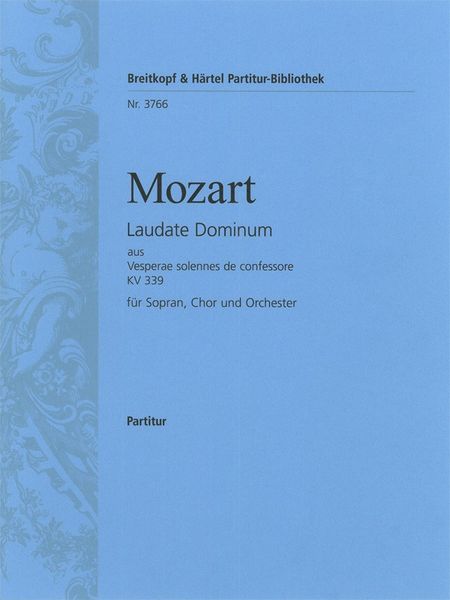 Laudate Dominum Aus K. 339 : For Soprano, Choir and Orchestra.