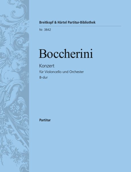 Violoncellokonzert B-Dur : For Cello and Orchestra.