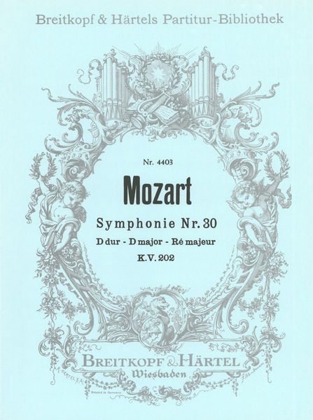 Symphonie Nr. 30 D-Dur, K. 202.