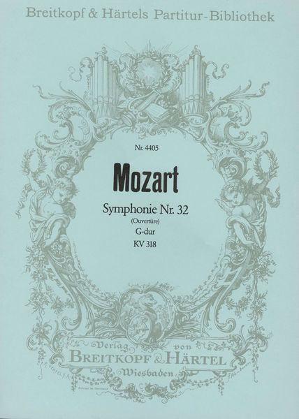 Symphonie Nr. 32 G-Dur, K. 318.