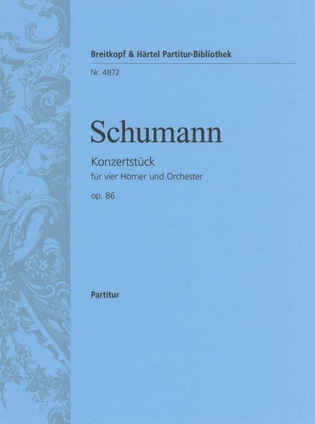 Konzertstück F-Dur, Op. 86 : For Four Horns and Orchestra.