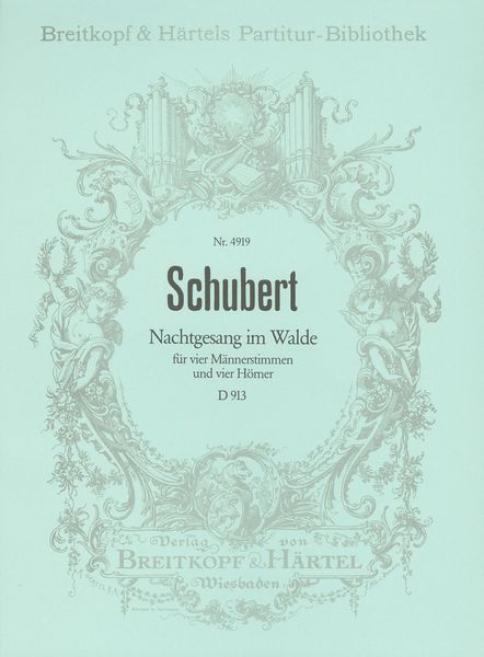 Nachtgesang Im Walde, D. 913 : For Men's Chorus and Four Horns.