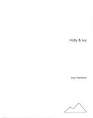 Holly and Ivy - A Carol : For Tenor, Two Violins, Violoncello, Bass and Harp.