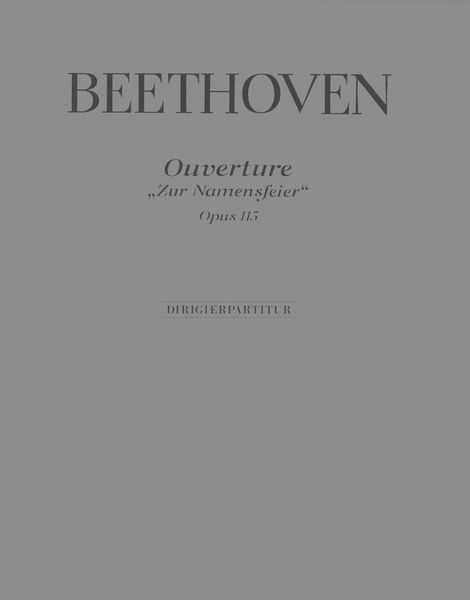 Namensfeier Overture, Op. 115 : For Orchestra.