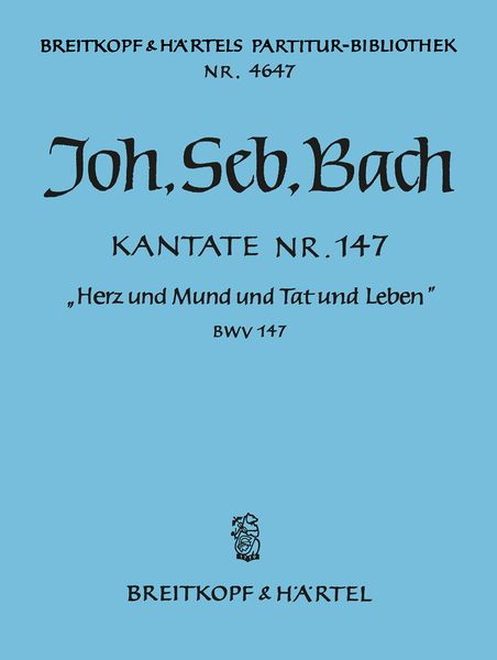 Cantata No. 147 : Herz und Mund und Tat und Leben.