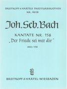 Cantata No. 158 : der Friede Sei Mit Dir.