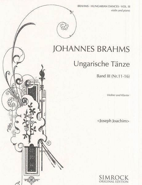 Hungarian Dances, Vol. 3 : For Violin and Piano / arranged by Joseph Joachim.