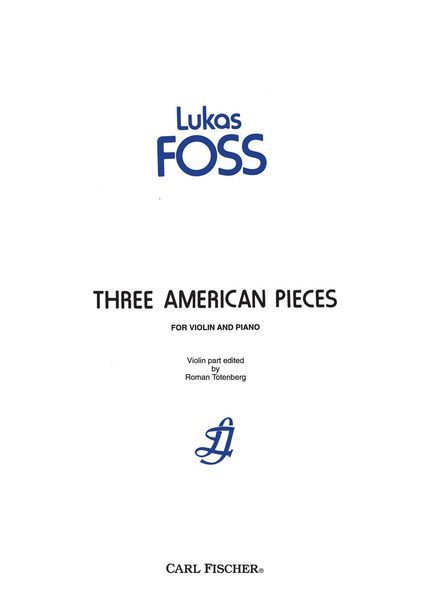 Three American Pieces : For Violin and Piano / Violin Part edited by Roman Totenberg.