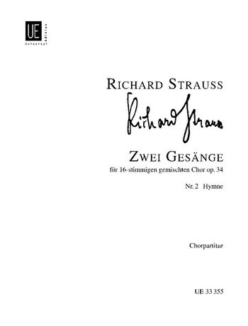 Zwei Gesänge : Für 16-Stimmigen Gemischten Chor, Op. 34 / Nr. 2 : Hymne.