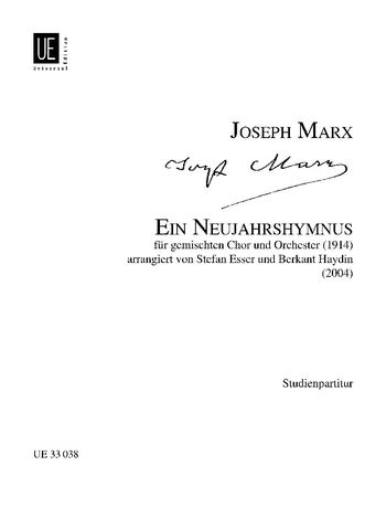 Ein Neujahrshymnus : Für Gemischten Chor SATB Und Orchester (1914).