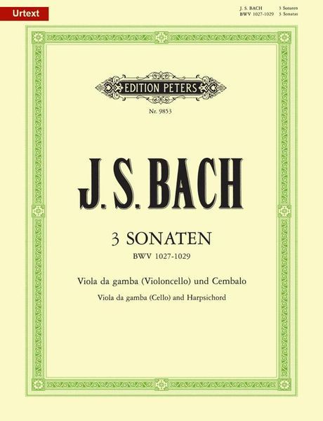 Drei Sonaten Für Viola Da Gamba (Violoncello) und Cembalo, BWV 1027-1029.