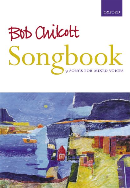 Songbook : 9 Songs For Mixed Voices.