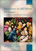 Epiphany To All Saints For Choirs : Anthems For The Church's Season.