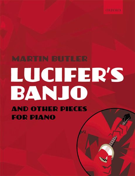 Lucifer's Banjo, And Other Pieces For Piano.
