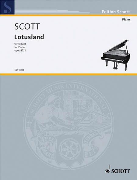 Lotus Land, Op. 47 No. 1 : For Piano Solo.