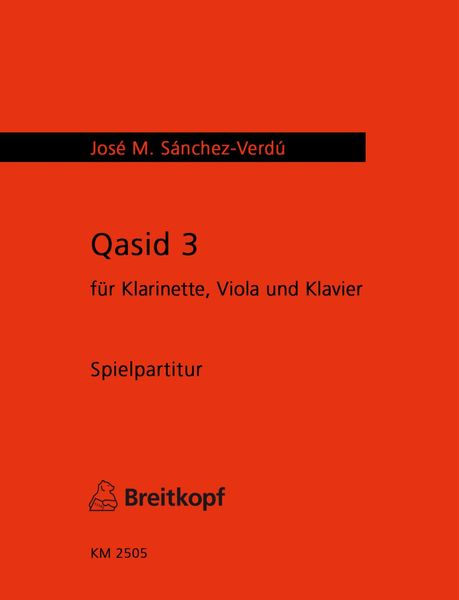 Qasid 3 : Für Klarinette, Viola Und Klavier (2000-2001).