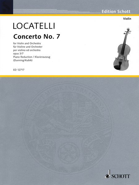 Concerto No. 7 In B Flat Major, Op. 3 No. 7 : For Violin and Orchestra - Piano reduction.