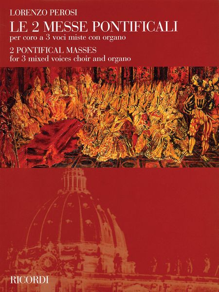Two Pontifical Masses : For Chorus Of Three Mixed Voices and Organ.