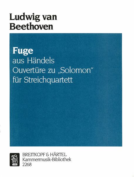 Fuge Aus Händel's Ouvertuere Zu Solomon : Für Streichquartett.