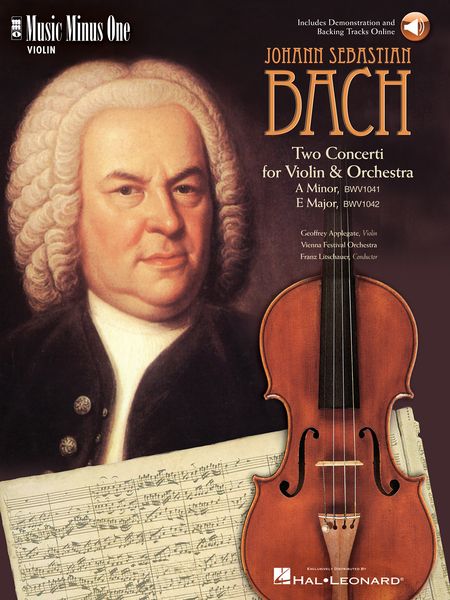 Two Concerti For Violin And Orchestra : A Minor, BWV 1041 And E Major, BWV 1042.