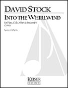 Into The Whirlwind : For Flute, Cello, Vibes And Percussion (2006).