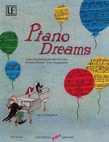 Piano Dreams : Favourite Classics - Easy Arrangements.