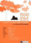 Piano Détente : Arrangements Faciles Des Grands Themes Classiques - Vol. 1.