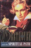 Beethoven and The Spiritual Path.