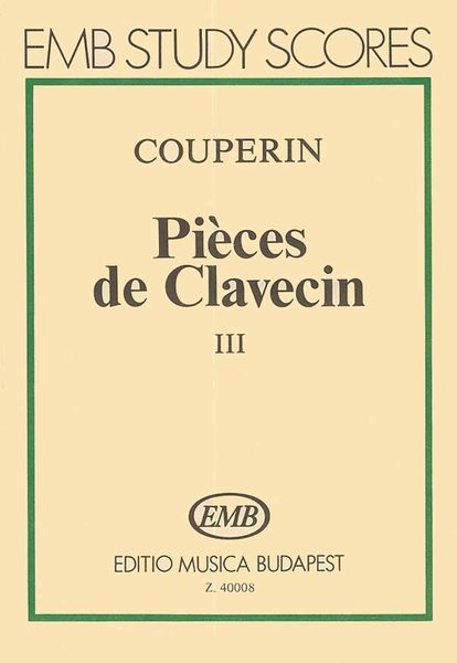 Pieces De Clavecin, Vol. 3.