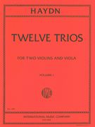 Twelve Easy Trios, Vol. I (Hob. V, Nos. G1, D1, 7, G3, B1,11) : For Two Violins and Viola (Lyman).