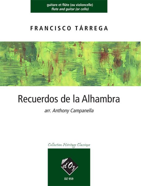 Recuerdos De la Alhambra : For Flute (Or Cello) and Guitar / arranged by Anthony Campanella.