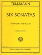 Six Sonatas : For Violin and Piano / edited by Louis Kaufman.