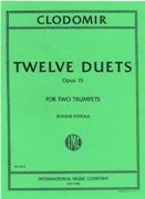 Twelve Duets, Op. 15 : For Two Trumpets / edited by Eugene Fouveau.